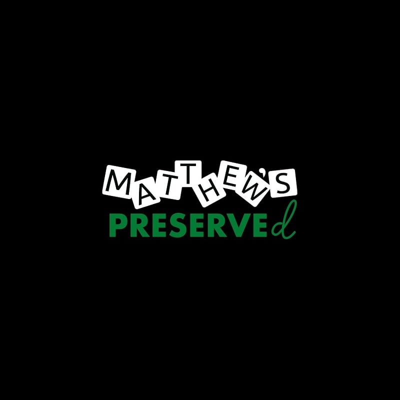The new Matthew's Preserved brand